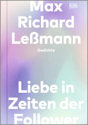 Liebe in Zeiten der Follower Leßmann, Max Richard 9783462004038