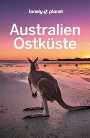 Lonely Planet Australien Ostküste Bonetto, Cristian/Brown, Lindsay/D'Arcy, Jayne u a 9783575010179
