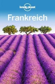 Lonely Planet Frankreich Williams, Nicola/Averbuck, Alexis/Berry, Oliver u a 9783829744744