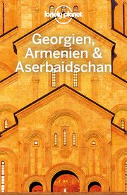 Lonely Planet Georgien, Armenien & Aserbaidschan Masters, Tom/Balsam, Joel/Smith, Jenny 9783829748353