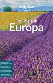 Lonely Planet Top-Ziele in Europa  9783829748131
