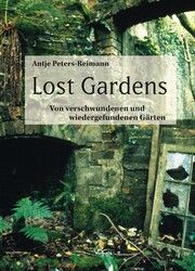 Lost Gardens Peters-Reimann, Antje 9783897399716