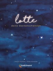 Lotte - deine Sternenschwester Alsmann, Viktoria 9783969140055