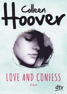 Love and Confess Hoover, Colleen 9783423717595