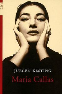 Maria Callas Kesting, Jürgen 9783548602608