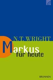 Markus für heute Wright, Nicholas Thomas 9783765506130