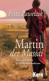 Martin, der Massai Pawelzik, Fritz 9783842926219