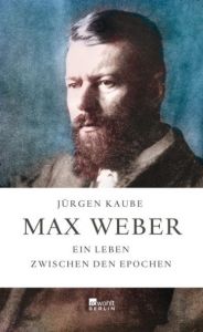 Max Weber Kaube, Jürgen 9783871345753