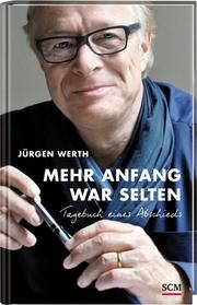 Mehr Anfang war selten Werth, Jürgen 9783775156479