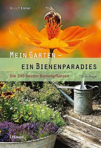 Mein Garten - ein Bienenparadies Kremer, Bruno P 9783258080741