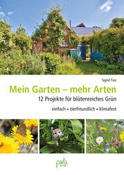 Mein Garten - mehr Arten Tinz, Sigrid 9783895664328