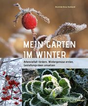 Mein Garten im Winter Bross-Burkhardt, Brunhilde 9783258081724