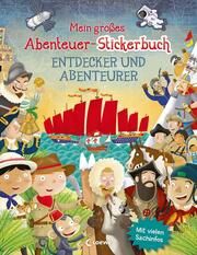Mein großes Abenteuer-Stickerbuch - Entdecker und Abenteurer George, Joshua 9783743212688