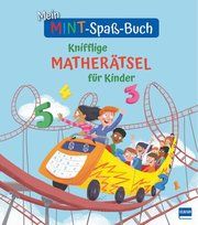Mein MINT-Spaß-Buch: Knifflige Matherätsel für Kinder Potter, William 9783741526374