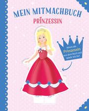 Mein Mitmachbuch Prinzessin Holthausen, Wiebke 9783849924034