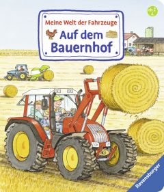 Meine Welt der Fahrzeuge: Auf dem Bauernhof Gernhäuser, Susanne 9783473437504