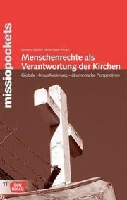 Menschenrechte als Verantwortung der Kirchen Veronika Körösi/Dieter Zabel 9783769818062