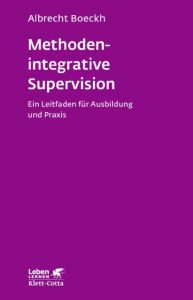 Methodenintegrative Supervision Boeckh, Albrecht 9783608892130