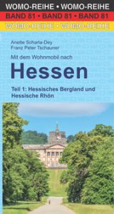 Mit dem Wohnmobil nach Hessen Scharla-Dey, Anette/Tschauner, Franz Peter 9783869038124