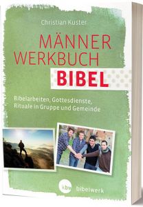 MännerWerkbuch Bibel Kuster, Christian 9783460252677