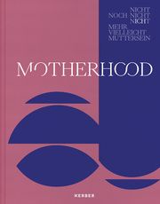 Motherhood Giese-Kroner, Nicole 9783735609205