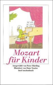 Mozart für Kinder Mozart, Wolfgang Amadeus 9783458350231