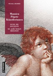 Mumien, Päpste, Künstlerinnen Brunner, Michael 9783839229453