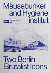 Mäusebunker and Hygieneinstitut Ludwig Heimbach 9783986120306