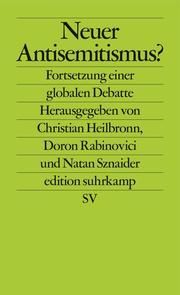 Neuer Antisemitismus? Christian Heilbronn/Doron Rabinovici/Natan Sznaider 9783518127407
