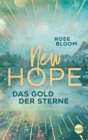 New Hope - Das Gold der Sterne Bloom, Rose 9783745701890
