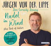 Nudel im Wind - plus Best of bisher Lippe, Jürgen von der 9783837153132