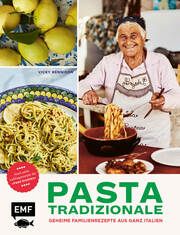 Pasta Tradizionale - Noch mehr Lieblingsrezepte der 'Pasta Grannies' Bennison, Vicky 9783745914634