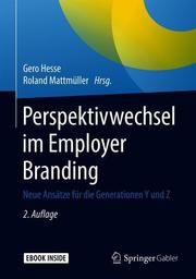 Perspektivwechsel im Employer Branding Gero Hesse/Roland Mattmüller 9783658262075