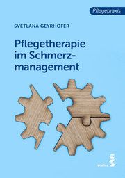 Pflegetherapie im Schmerzmanagement Geyrhofer, Svetlana 9783708921976