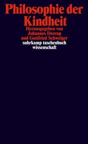 Philosophie der Kindheit Johannes Drerup/Gottfried Schweiger 9783518300060