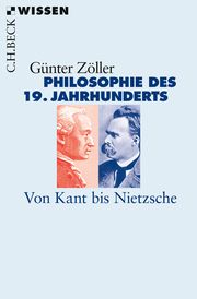 Philosophie des 19. Jahrhunderts Zöller, Günter 9783406721281