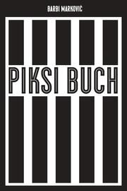 Piksi-Buch Markovic, Barbi 9783863914240