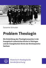 Problem Theologin Schuster, Susanne 9783374077168