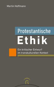 Protestantische Ethik Hoffmann, Martin 9783579071817