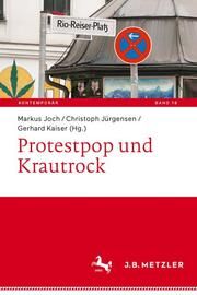 Protestpop und Krautrock Markus Joch/Christoph Jürgensen/Gerhard Kaiser 9783662689776