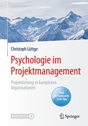 Psychologie im Projektmanagement Lüttge, Christoph 9783662614730