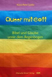 Queer mit Gott Lüdke, Klaus-Peter 9783955441692
