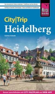 Reise Know-How CityTrip Heidelberg Schenk, Günter 9783831736287