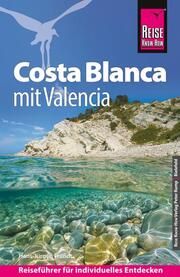 Reise Know-How Costa Blanca mit Valencia Fründt, Hans-Jürgen 9783831735624
