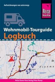 Reise Know-How Wohnmobil-Tourguide Logbuch Feldmann, Franziska/Urban-Rump, Gunda 9783831733279