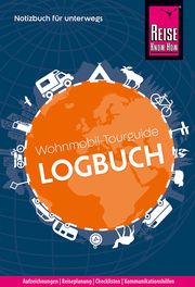 Reise Know-How Wohnmobil-Tourguide Logbuch: Notizbuch für unterwegs Feldmann, Franziska/Urban-Rump, Gunda 9783831738922