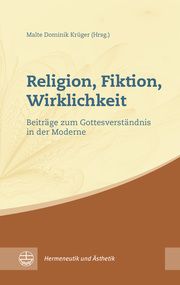 Religion, Fiktion, Wirklichkeit Malte Dominik Krüger 9783374069682