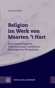Religion im Werk von Maarten 't Hart Bickel, Christina 9783374069460