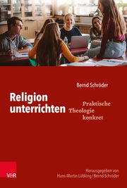 Religion unterrichten Schröder, Bernd 9783525634141
