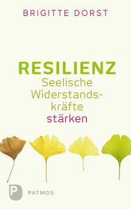 Resilienz Dorst, Brigitte 9783843606325